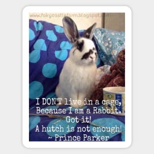 Prince Parker Doesn’t live in a cage! Sticker